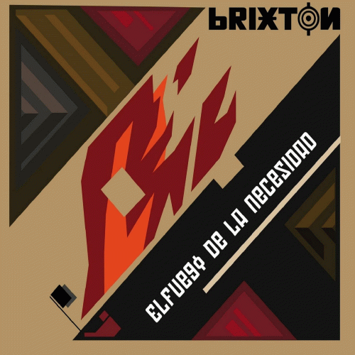 Brixton : El Fuego de la Necesidad